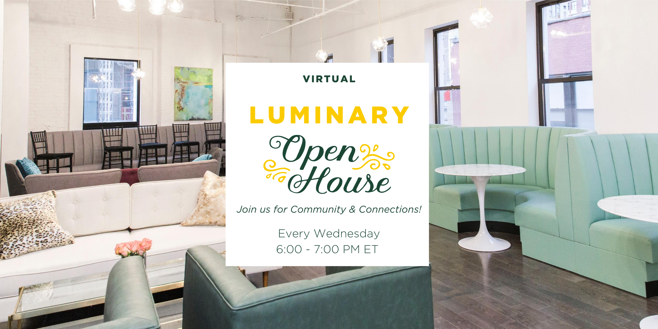 Virtual Luminary Open House